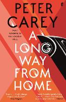 Book Cover for A Long Way From Home by Peter Carey