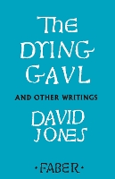 Book Cover for The Dying Gaul and Other Writings by David Jones