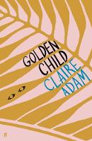 Book Cover for Golden Child by Claire Adam