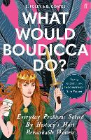 Book Cover for What Would Boudicca Do? by Elizabeth Foley, Beth Coates