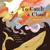 Book Cover for To Catch A Cloud by Elena de Roo