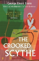 Book Cover for The Crooked Scythe by George Ewart Evans