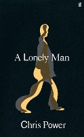 Book Cover for A Lonely Man by Chris Power