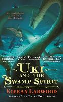 Book Cover for Uki and the Swamp Spirit by Kieran Larwood