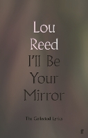 Book Cover for I'll Be Your Mirror by Lou Reed