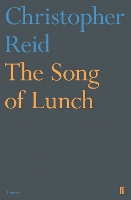 Book Cover for The Song of Lunch by Christopher Reid