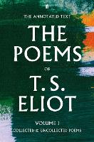 Book Cover for The Poems of T. S. Eliot Volume I by T. S. Eliot