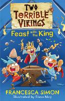 Book Cover for Two Terrible Vikings Feast with the King by Francesca Simon