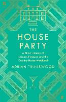 Book Cover for The House Party by Adrian Tinniswood