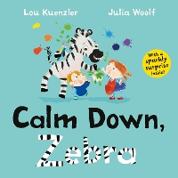 Book Cover for Calm Down, Zebra by Lou Kuenzler
