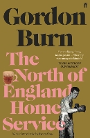 Book Cover for The North of England Home Service by Gordon Burn