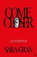 Book Cover for Come Closer by Sara Gran