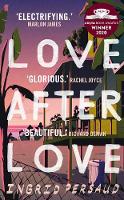 Book Cover for Love After Love  by Ingrid Persaud