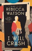 Book Cover for I Will Crash by Rebecca Watson