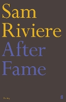 Book Cover for After Fame by Sam Riviere