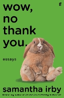 Book Cover for Wow, No Thank You. by Samantha Irby