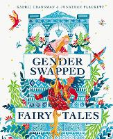 Book Cover for Gender Swapped Fairy Tales by Karrie Fransman, Jonathan Plackett