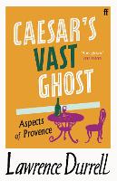 Book Cover for Caesar's Vast Ghost by Lawrence Durrell