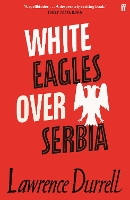 Book Cover for White Eagles Over Serbia by Lawrence Durrell