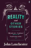 Book Cover for Reality, and Other Stories by John Lanchester