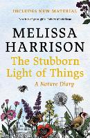 Book Cover for The Stubborn Light of Things by Melissa Harrison