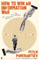 Book Cover for How to Win an Information War by Peter Pomerantsev