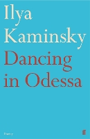 Book Cover for Dancing in Odessa by Ilya Kaminsky