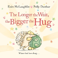 Book Cover for The Longer the Wait, the Bigger the Hug by Eoin McLaughlin