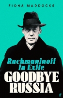 Book Cover for Goodbye Russia by Fiona (Classical Music Critic - Observer) Maddocks