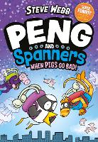 Book Cover for Peng and Spanners: When Pigs Go Bad! by Steve Webb