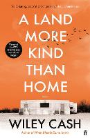 Book Cover for A Land More Kind Than Home by Wiley Cash