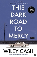 Book Cover for This Dark Road To Mercy by Wiley Cash