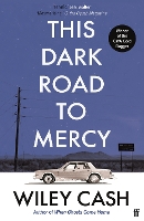 Book Cover for This Dark Road to Mercy by Wiley Cash