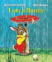 Book Cover for Richard Scarry's I Am a Bunny by Ole Risom