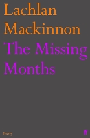 Book Cover for The Missing Months by Lachlan Mackinnon