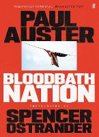 Book Cover for Bloodbath Nation by Paul Auster, Spencer Ostrander