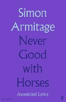 Book Cover for Never Good with Horses by Simon Armitage