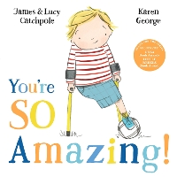 Book Cover for You're So Amazing! by James Catchpole, Lucy Catchpole