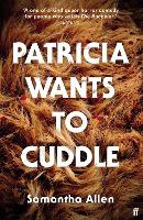 Book Cover for Patricia Wants to Cuddle by Samantha Allen