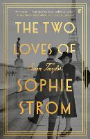 Book Cover for The Two Loves of Sophie Strom by Sam Taylor