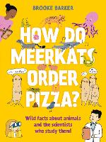 Book Cover for How Do Meerkats Order Pizza? by Brooke Barker