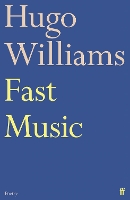 Book Cover for Fast Music by Hugo (poetry ed Spectator) Williams