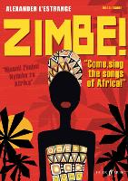 Book Cover for Zimbe! Come, Sing The Songs Of Africa! by Alexander LEstrange