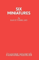 Book Cover for Six Miniatures for Five Ladies by Dan Sutherland