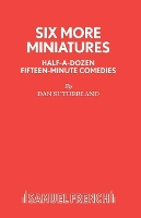 Book Cover for Six More Miniatures by Dan Sutherland