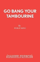 Book Cover for Go Bang Your Tambourine by Philip King