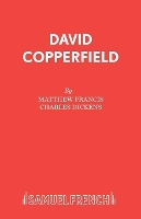 Book Cover for David Copperfield Play by Matthew Francis, Charles Dickens