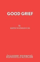 Book Cover for Good Grief by Keith Waterhouse