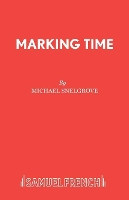 Book Cover for Marking Time by Michael Snelgrove