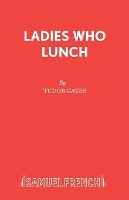 Book Cover for Ladies Who Lunch by Tudor Gates